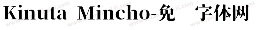 Kinuta Mincho字体转换
